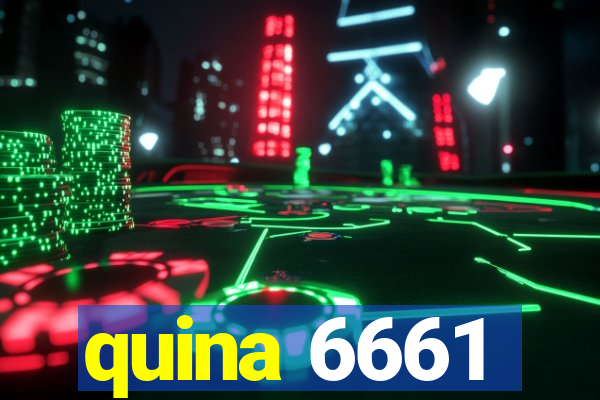 quina 6661